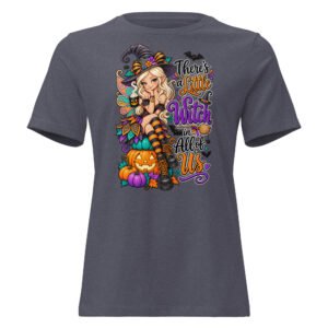 There's A Little Witch In All Of Us - Women's Relaxed T-Shirt